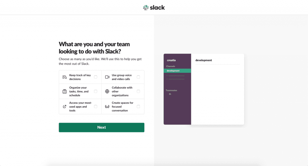 What are you and your team looking to do in Slack?