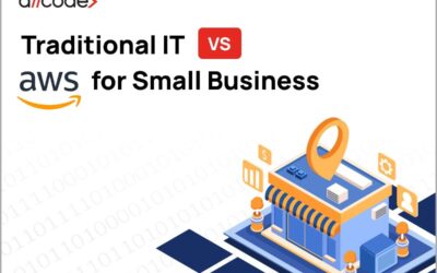 Traditional IT vs. AWS – How Small Businesses can Benefit